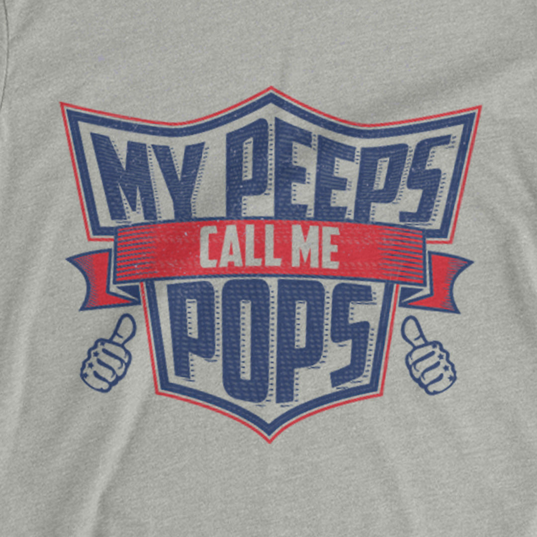 MY PEEPS CALL ME POPS